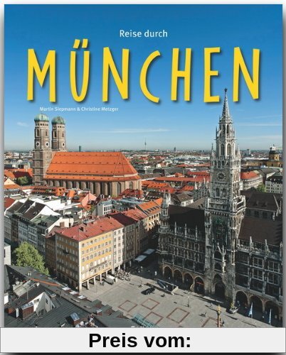 Reise durch MÜNCHEN - Ein Bildband mit über 210 Bildern - STÜRTZ Verlag